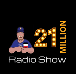 21 Million Radio Show